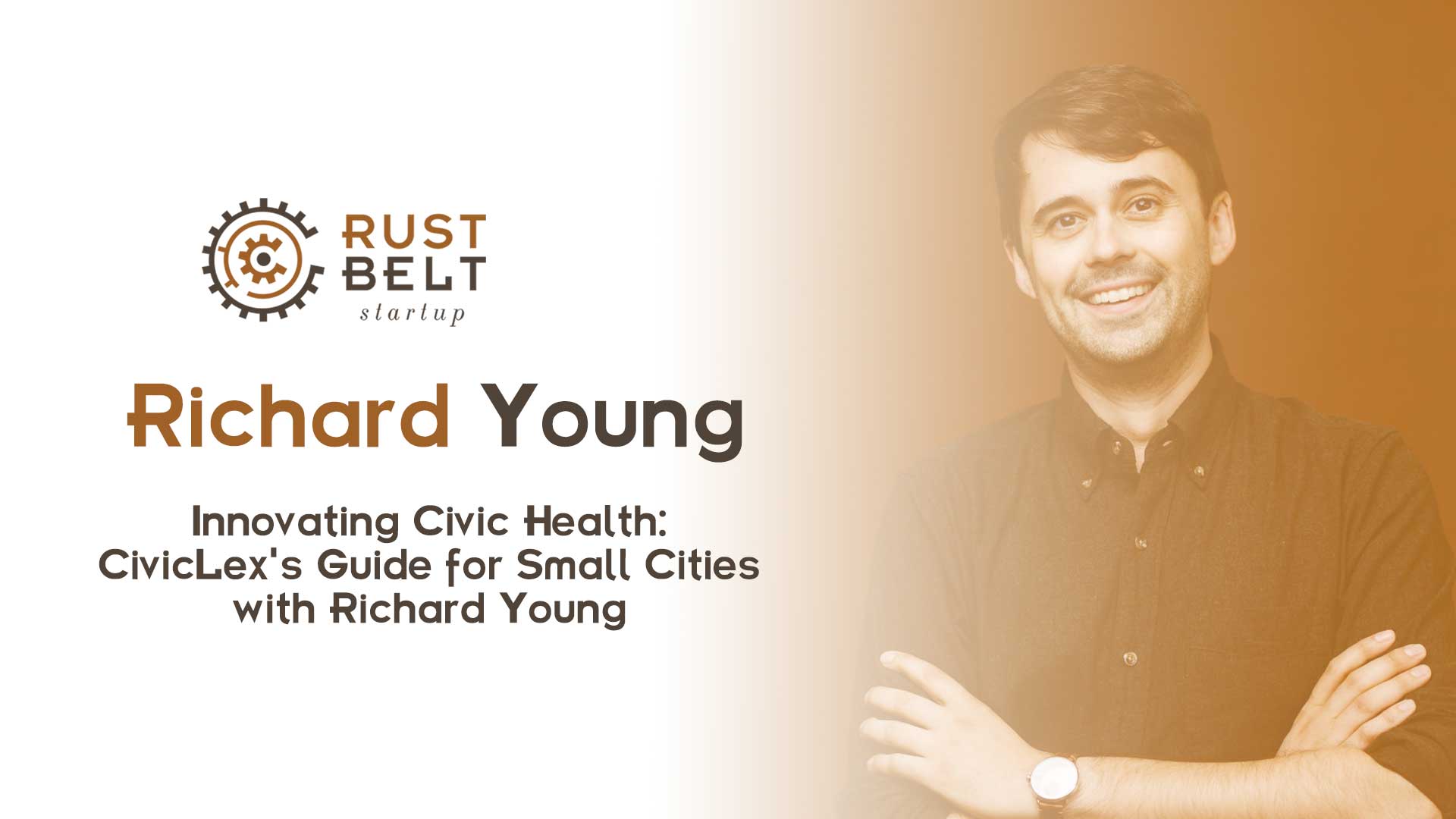 Innovating Civic Health CivicLex’s Guide for Small Cities with Richard